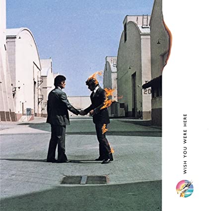 "Wish You Were Here" followed up the "Dark Side of The Moon" and was another huge hit for Pink Floyd.