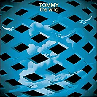 The Who were the first band to come out with a "Rock Opera". "Tommy" was a huge step forward for rock music, and still sells well today.